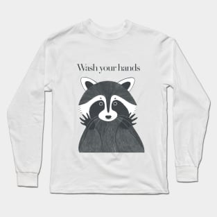 Wash your hands Long Sleeve T-Shirt